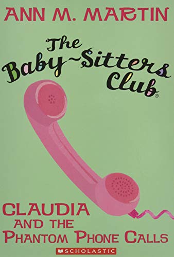 Imagen de archivo de Claudia and the Phantom Phone Calls (The Baby-Sitters Club, No.2) a la venta por SecondSale