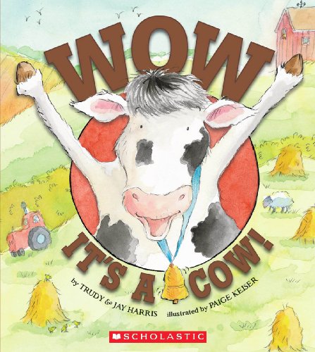 Stock image for Wow, It's a Cow! for sale by Better World Books