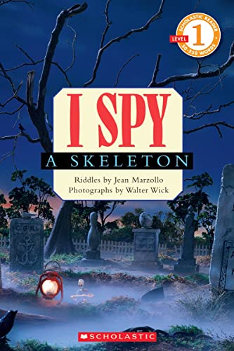 I Spy A Skeleton (Scholastic Reader Level 1)