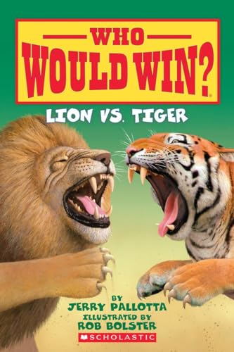 Stock image for Who Would Win? Lion vs. Tiger for sale by Gulf Coast Books