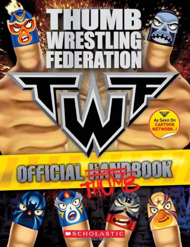 Stock image for THUMB WRESTLING FEDERATION: OFFICIAL THUMBBOOK for sale by SecondSale