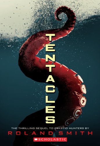 9780545178167: Tentacles: Volume 2 (Cryptid Hunters)