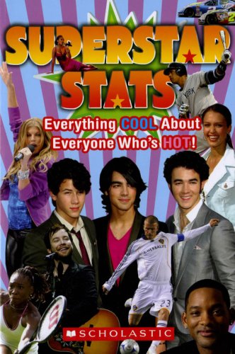 9780545178211: Superstar Stats: Everything Cool About Everyone Who's Hot!