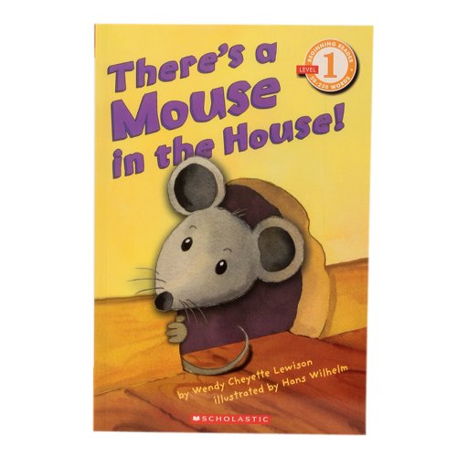 Imagen de archivo de Scholastic Reader Level 1: There's a Mouse in the House! a la venta por SecondSale