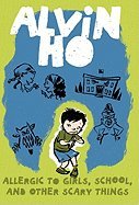 Imagen de archivo de Alvin Ho: Allergic to Girls, School, and Other Scary Things a la venta por Better World Books