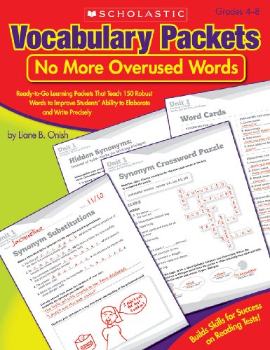 Imagen de archivo de Vocabulary Packets: No More Overused Words: Ready-to-Go Learning Packets That Teach 150 Robust Words to Improve Students Ability to Elaborate and Write Precisely a la venta por Zoom Books Company