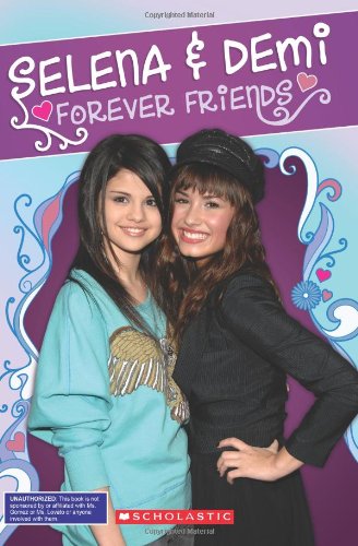 Imagen de archivo de Selena & Demi: Forever Friends (Backstage Pass) a la venta por Once Upon A Time Books