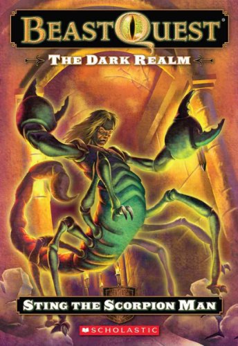 9780545200363: Sting the Scorpion Man (Beast Quest: The Dark Realm)