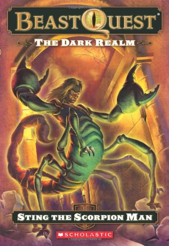 Imagen de archivo de Sting the Scorpion Man (Dark Realm: The Beast Quest, No. 18) a la venta por Your Online Bookstore