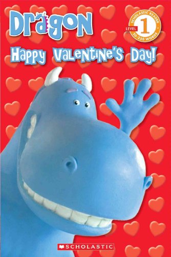 9780545200554: Dragon: Happy Valentine's Day! (Dragon: Scholastic Readers, Level 1)