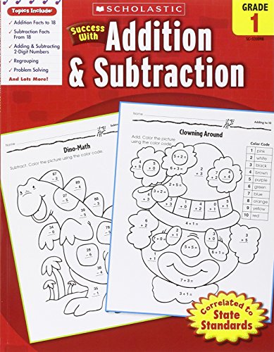 Imagen de archivo de Scholastic Success with Addition & Subtraction, Grade 1 (Success With Math) a la venta por Orion Tech