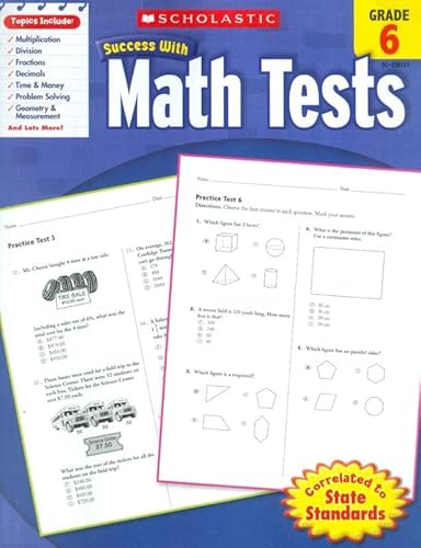 Imagen de archivo de Scholastic Success with Math Tests, Grade 6 a la venta por BooksRun