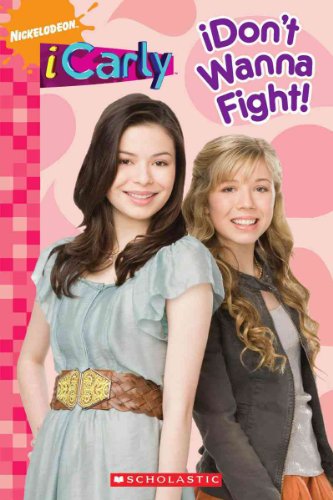 9780545201278: iDon't Wanna Fight! (iCarly Reader)