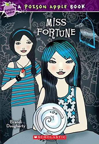Imagen de archivo de Poison Apple #3: Miss Fortune a la venta por Gulf Coast Books