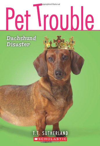 Stock image for Pet Trouble #8: Dachshund Disaster for sale by SecondSale