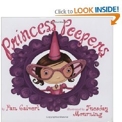 9780545203401: Princess Peepers (2008 publication) [Paperback] by Pam Calvert