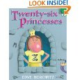 9780545204101: {TWENTY-SIX PRINCESSES BY Horowitz, Dave(Author)}Twenty-Six Princesses[Hardcover]G. P. Putnam's Sons(Publisher)