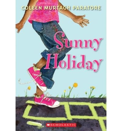 9780545204200: [Sunny Holiday]Sunny Holiday BY Paratore, Coleen Murtagh(Author)Paperback