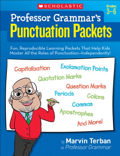 Beispielbild fr Professor Grammar-?s Punctuation Packets: Fun, Reproducible Learning Packets That Help Kids Master All the Rules of Punctuation-?Independently! zum Verkauf von SecondSale