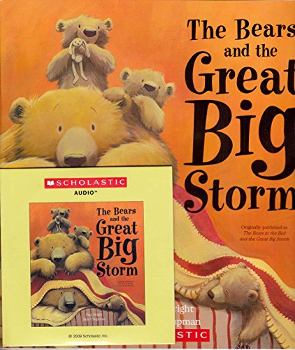 9780545206501: The Bears and the Great Big Storm with read along CD