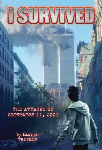 Stock image for I Survived the Attacks of September 11, 2001 (I Survived #6) (Library Edition) for sale by Better World Books