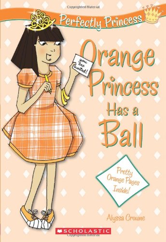 Beispielbild fr Perfectly Princess #4: Orange Princess Has a Ball zum Verkauf von SecondSale