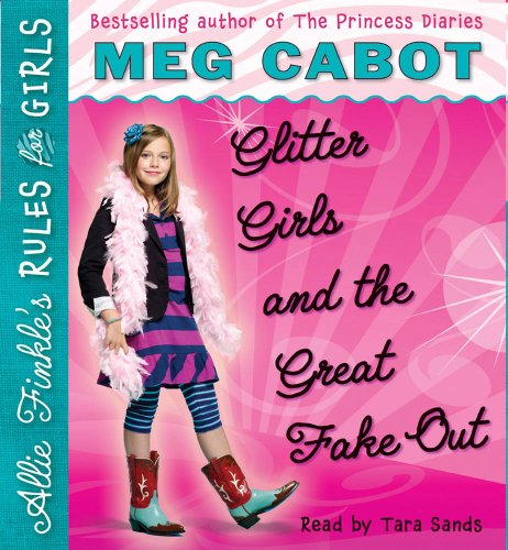 Stock image for Allie Finkle's Rules for Girls Book 5: Glitter Girls and the Great Fake Out - Audio for sale by The Yard Sale Store