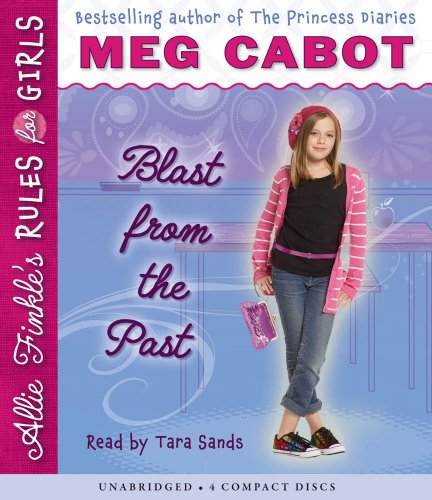 Stock image for Allie Finkle's Rules for Girls Book 6: Blast from the Past - Audio for sale by The Yard Sale Store