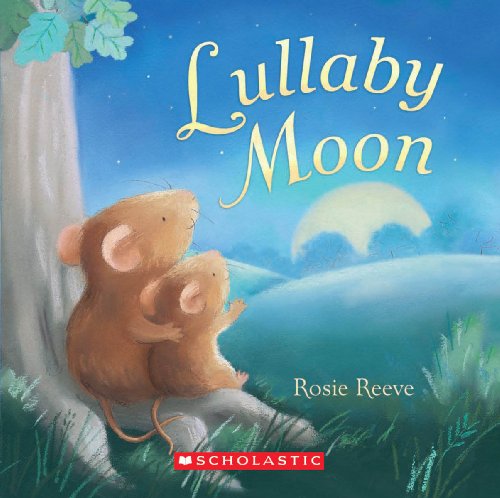 Beispielbild fr Lullaby Moon zum Verkauf von Better World Books