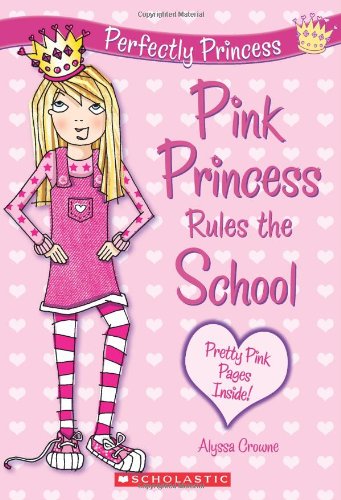 9780545211734: Pink Princess Rules the School