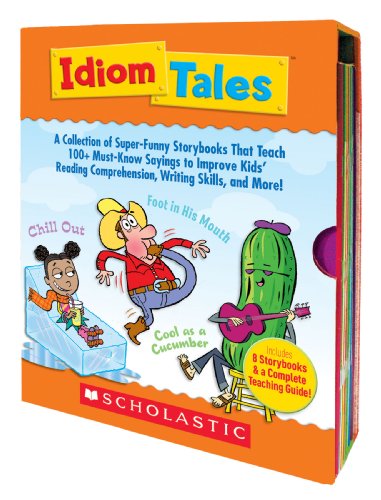 9780545212069: Idiom Tales: A Collection of Super-Funny Storybooks That Teach 100+ Must-Know Sayings to Improve Kids' Reading Comprehension, Writing Skills, and More!