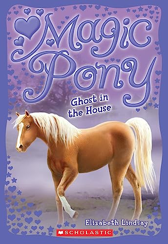 Imagen de archivo de Ghost in the House (Magic Pony #2) a la venta por SecondSale