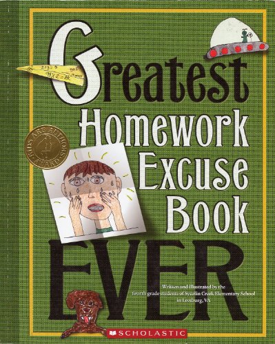 Beispielbild fr Greatest Homework Excuse Book Ever (Kids Are Authors) zum Verkauf von SecondSale