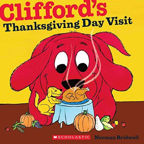 9780545215817: Clifford's Thanksgiving Visit
