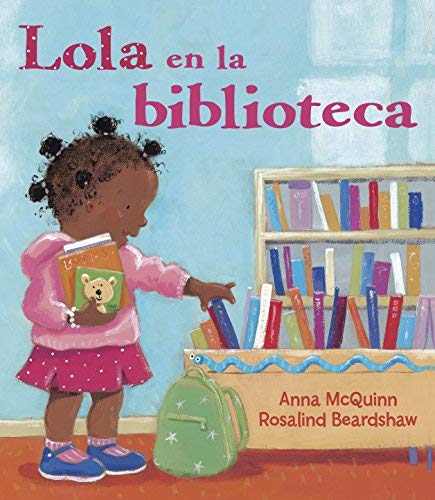 Stock image for Lola en la biblioteca by McQuinn, Anna (2008) Paperback for sale by Better World Books