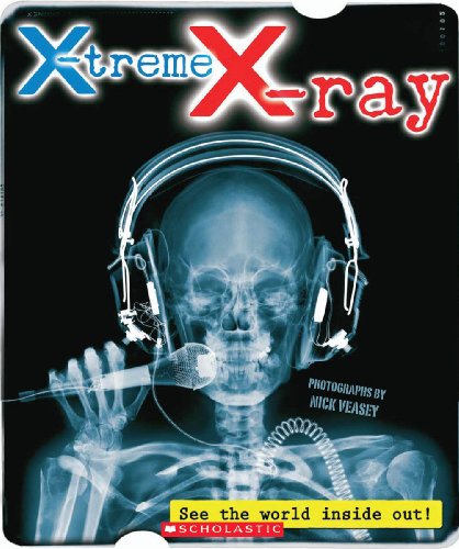 Beispielbild fr X-treme X-ray: See the World Inside Out! zum Verkauf von BookHolders