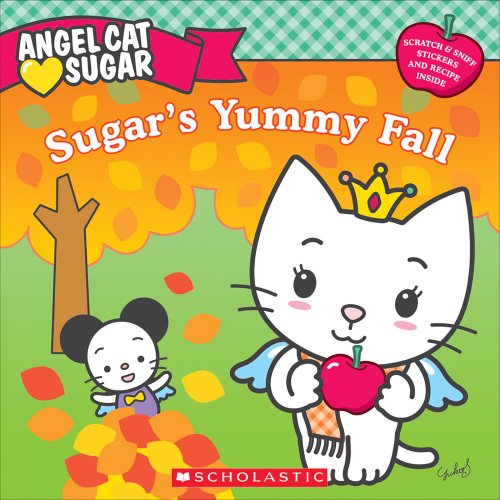 9780545219839: Angel Cat Sugar: Sugar's Yummy Fall