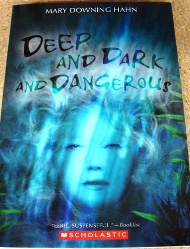 9780545220873: Deep Dark and Dangerous