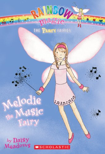 9780545221696: Party Fairies #2: Melodie the Music Fairy: A Rainbow Magic Book (Volume 2)