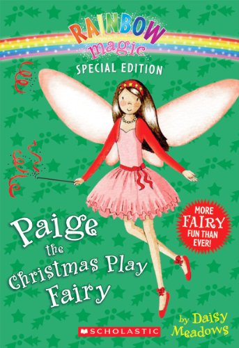 Imagen de archivo de Rainbow Magic Special Edition: Paige the Christmas Play Fairy a la venta por SecondSale
