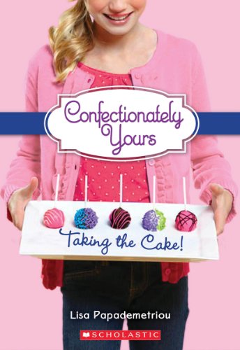 Beispielbild fr Taking The Cake! (Confectionately Yours) zum Verkauf von Wonder Book