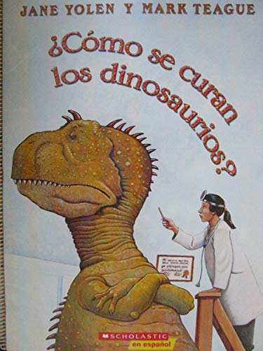 9780545222334: Cmo se curan los dinosaurios?