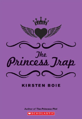 The Princess Trap (9780545222624) by Boie, Kirsten