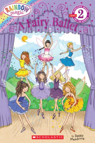 Beispielbild fr A Fairy Ballet (Scholastic Reader, Level 2: Rainbow Magic) zum Verkauf von Wonder Book