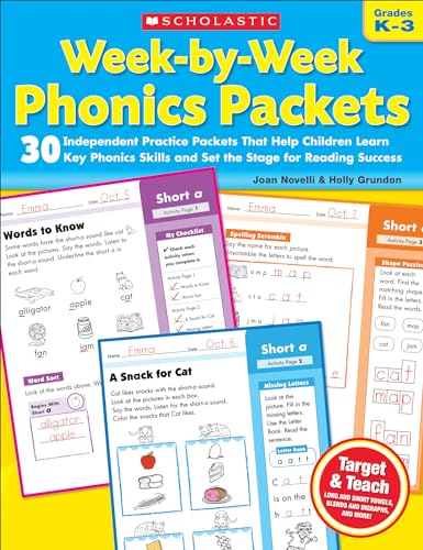 Week-by-Week Phonics Packets: 30 Independent Practice Packets That Help Children Learn Key Phonics Skills and Set the Stage for Reading Success (9780545223041) by Novelli, Joan; Grundon, Holly