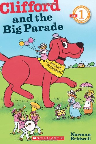 Imagen de archivo de Clifford and the Big Parade (Scholastic Reader Level 1) a la venta por SecondSale
