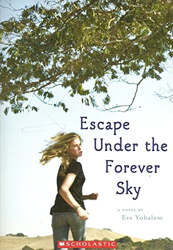 Stock image for Escape Under the Forever Sky for sale by Once Upon A Time Books