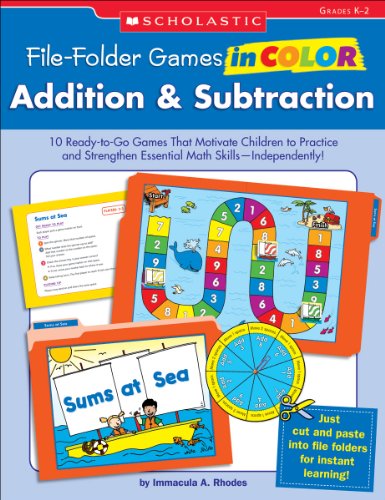 9780545226097: Addition & Subtraction: 10 Ready-to-Go Games That Motivate Children to Practice and Strengthen Essential Math Skills-independently! Grades K-2 (File-Folder Games in Color)