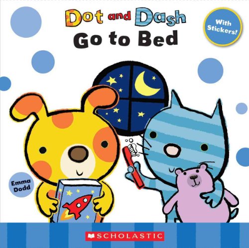 Stock image for Dot And Dash Go To Bed for sale by Orion Tech