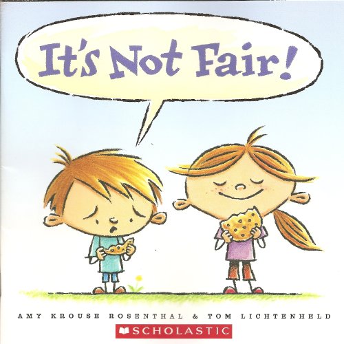 Stock image for It's Not Fair! for sale by Jenson Books Inc